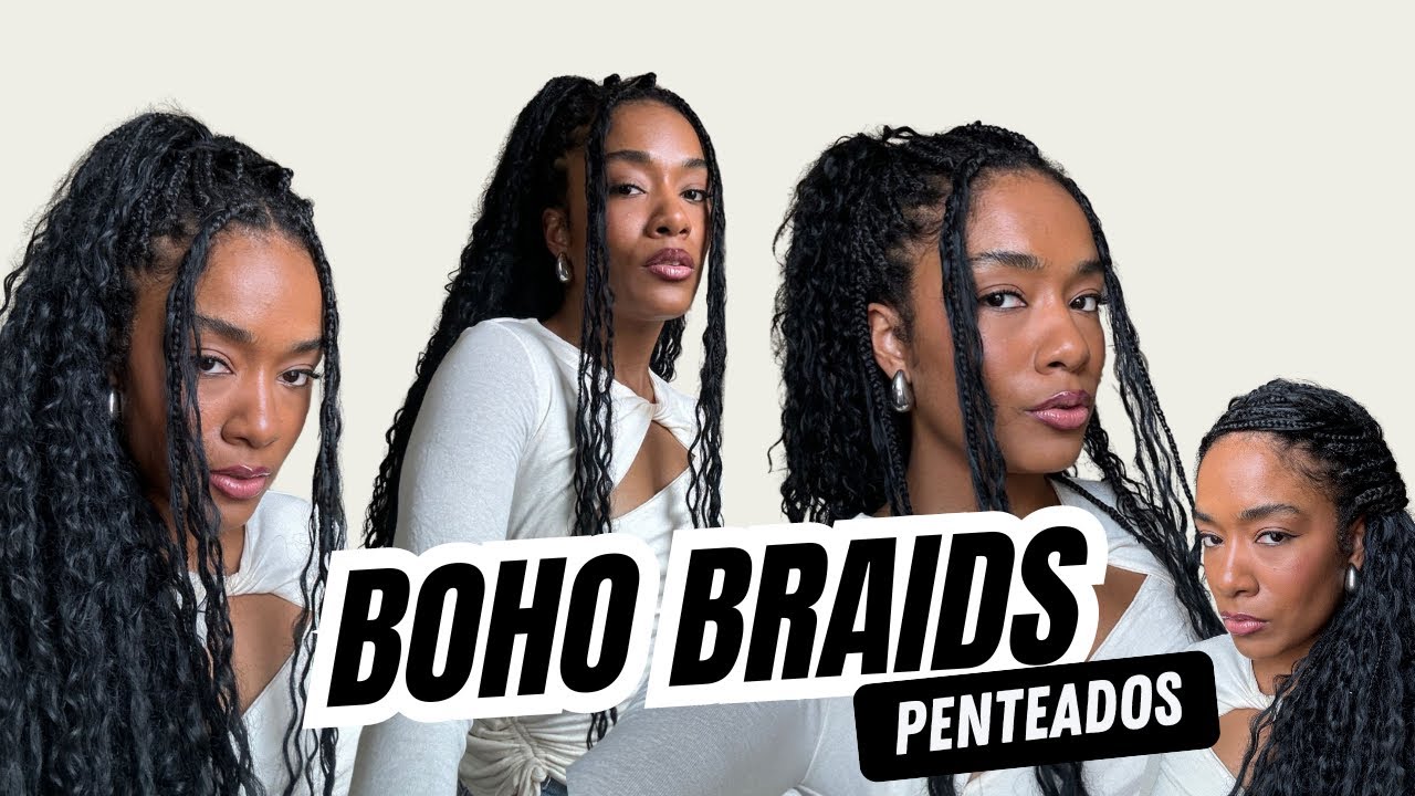 Penteados Fáceis na Boho Braids | Sah Oliveira