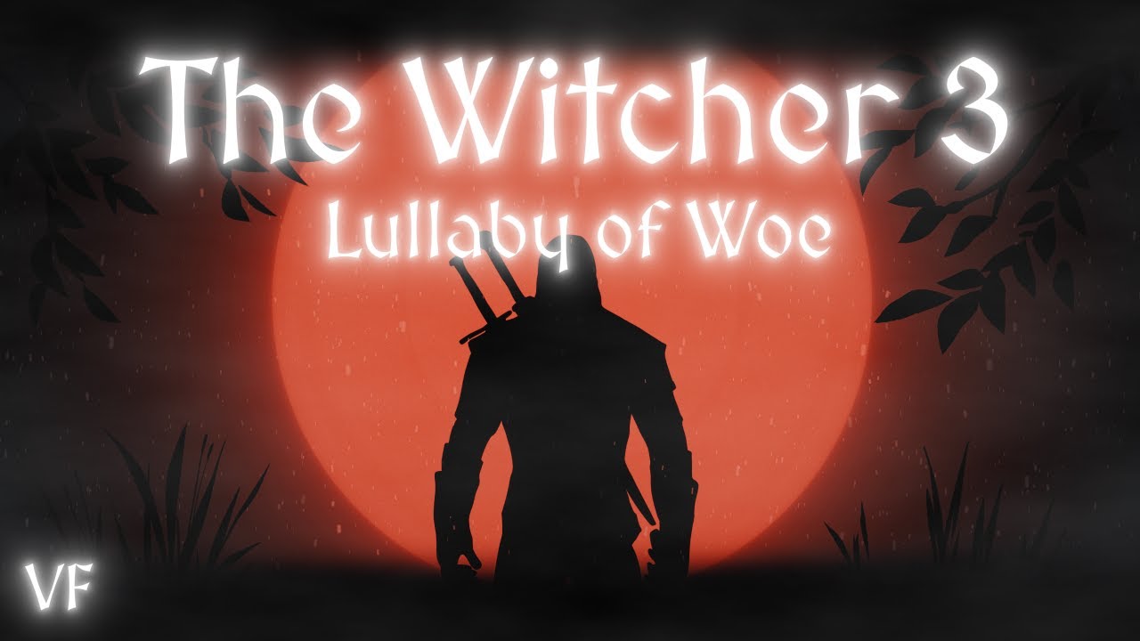 Lullaby of Woe - The Witcher 3: Wild Hunt || FRENCH COVER by Vanessyel