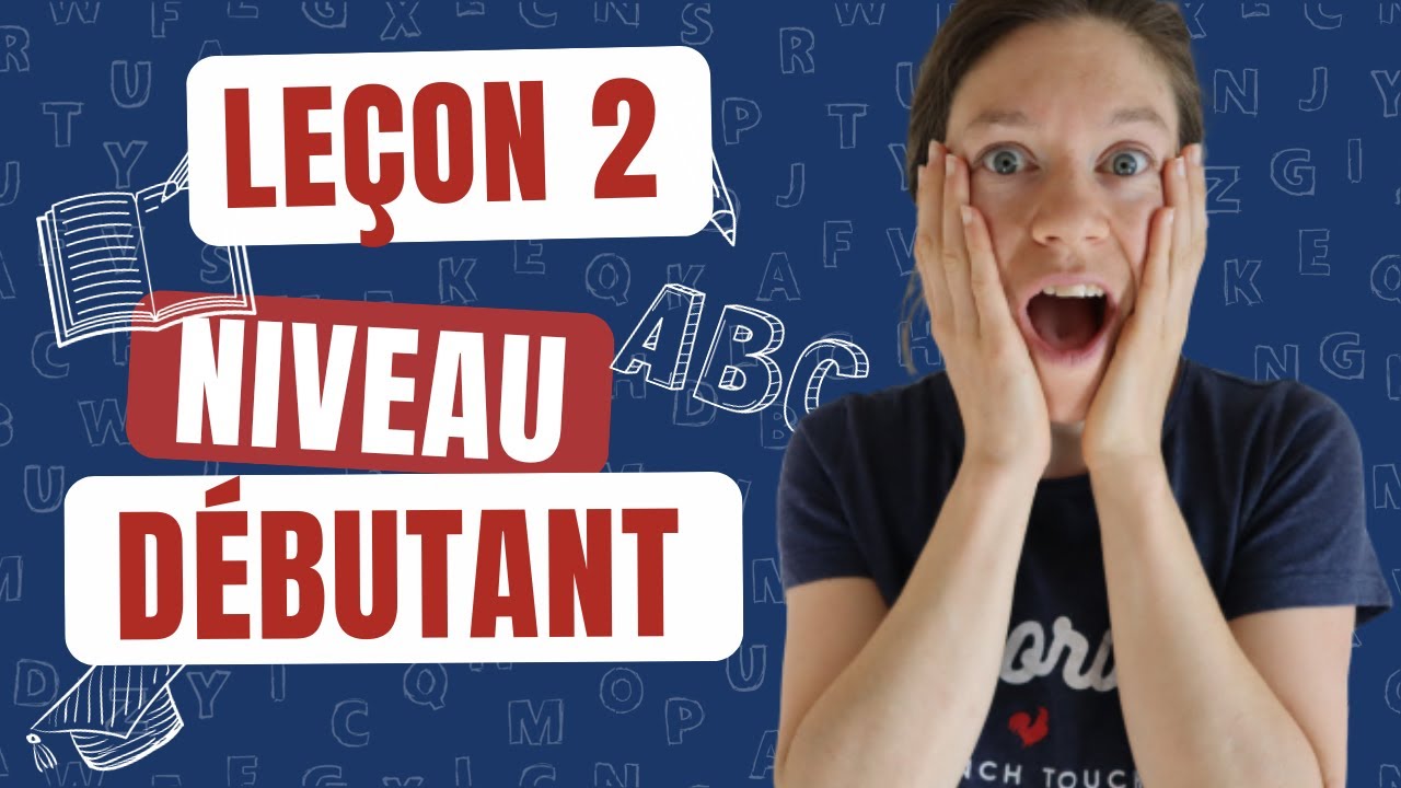 Anglais débutant, leçon 2 : comment dire 