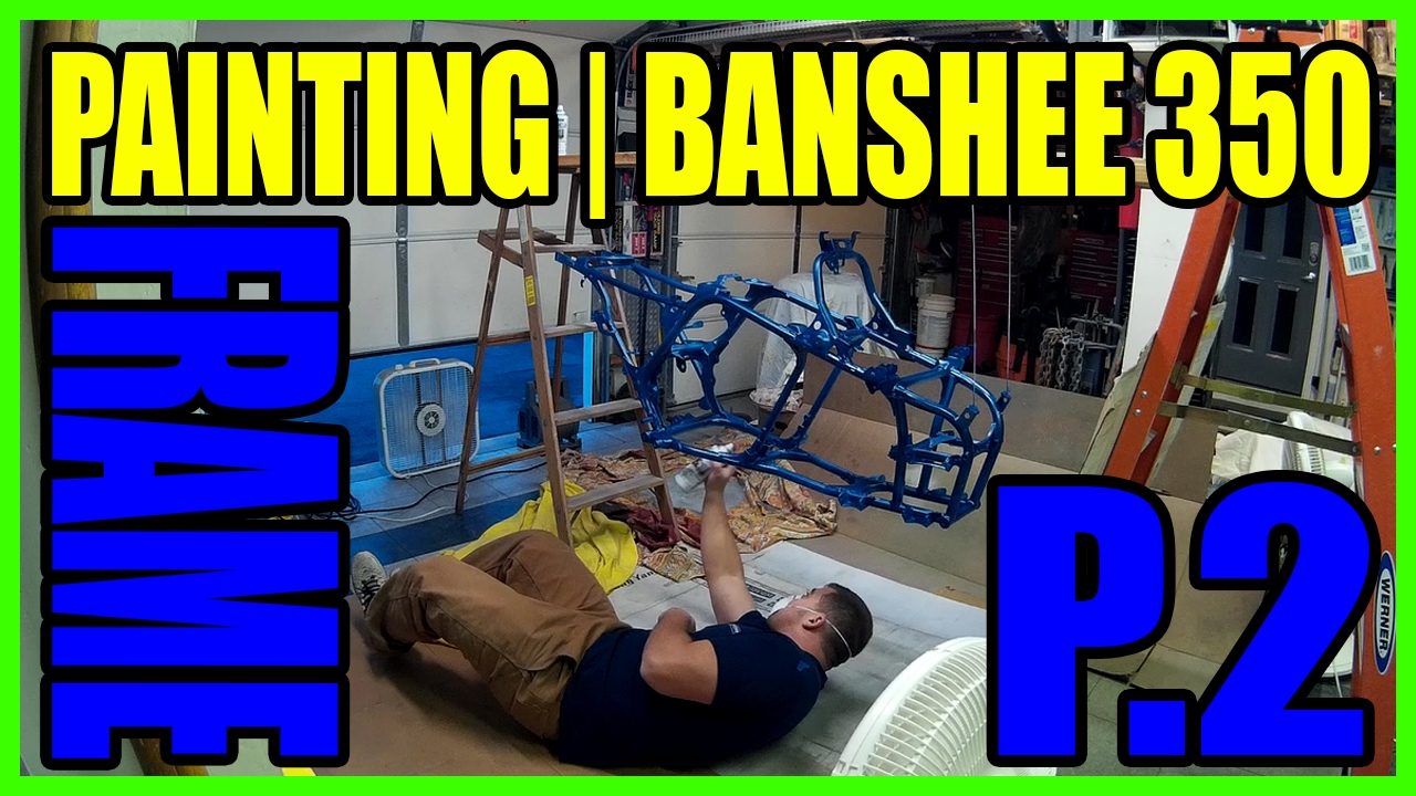 ATV Frame Painting | Banshee 350 | Part 2