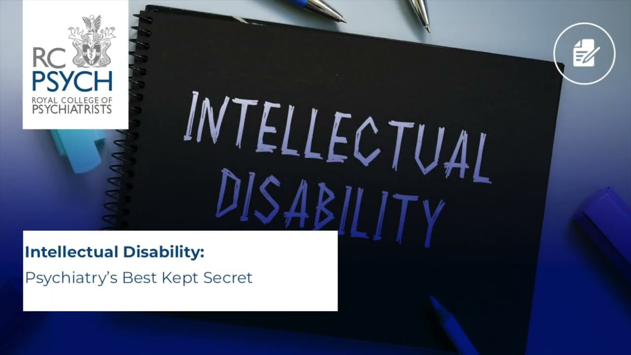 Intellectual Disability?Psychiatry&rsquo;s Best Kept Secret