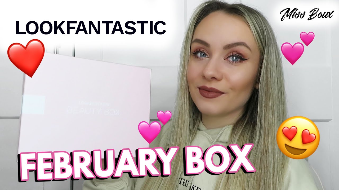 LOOK FANTASTIC BEAUTY BOX FEBRUARY 2022 UNBOXING & DISCOUNT CODE - MISS BOUX