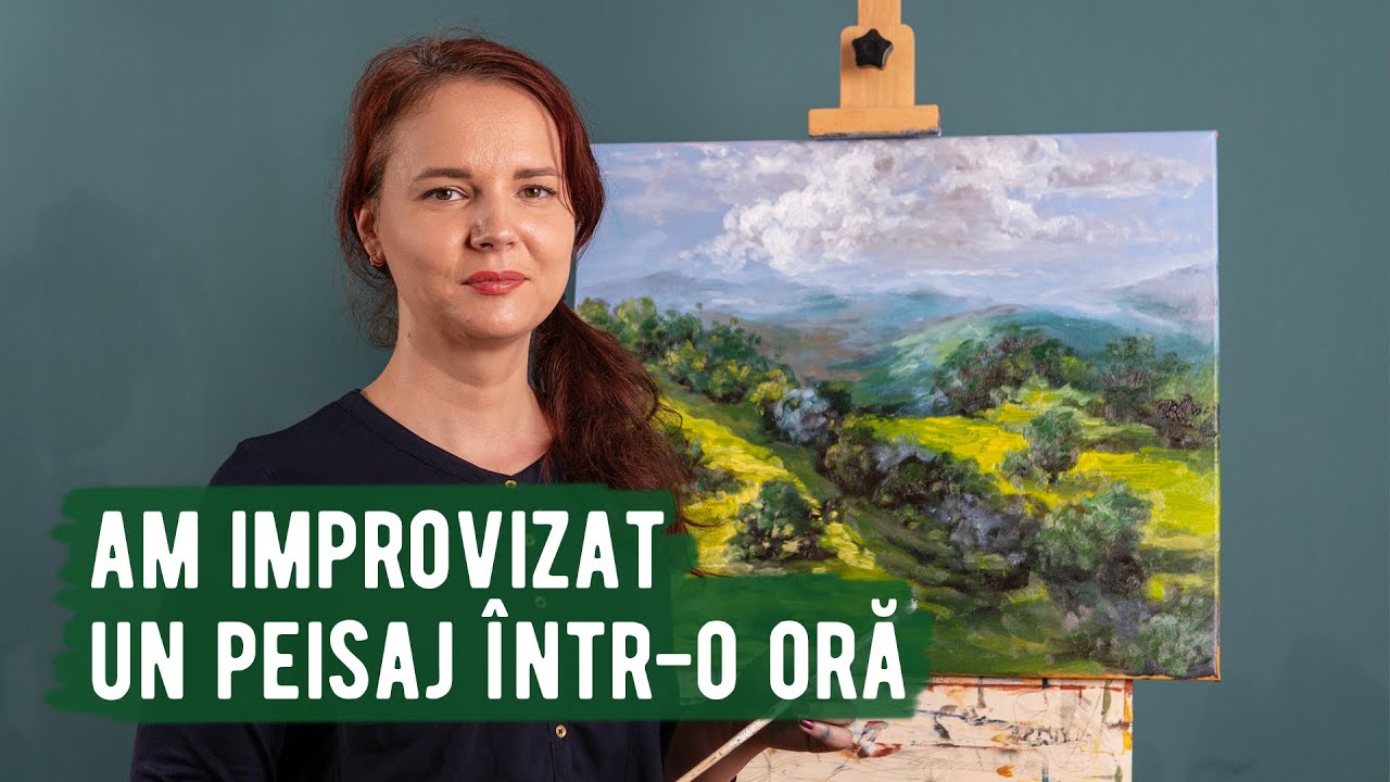 Am improvizat un peisaj într-o oră