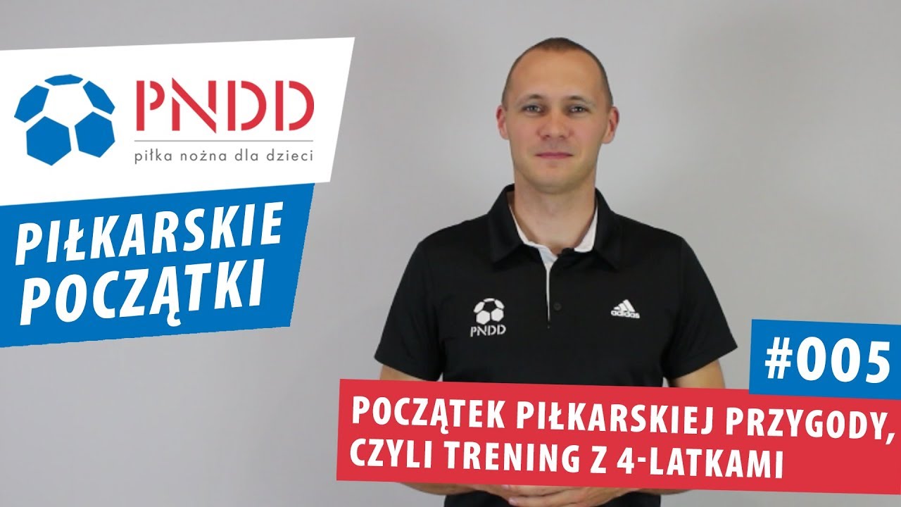 Piłkarskie Początki #005 - Początek piłkarskiej przygody, czyli trening z 4-latkami