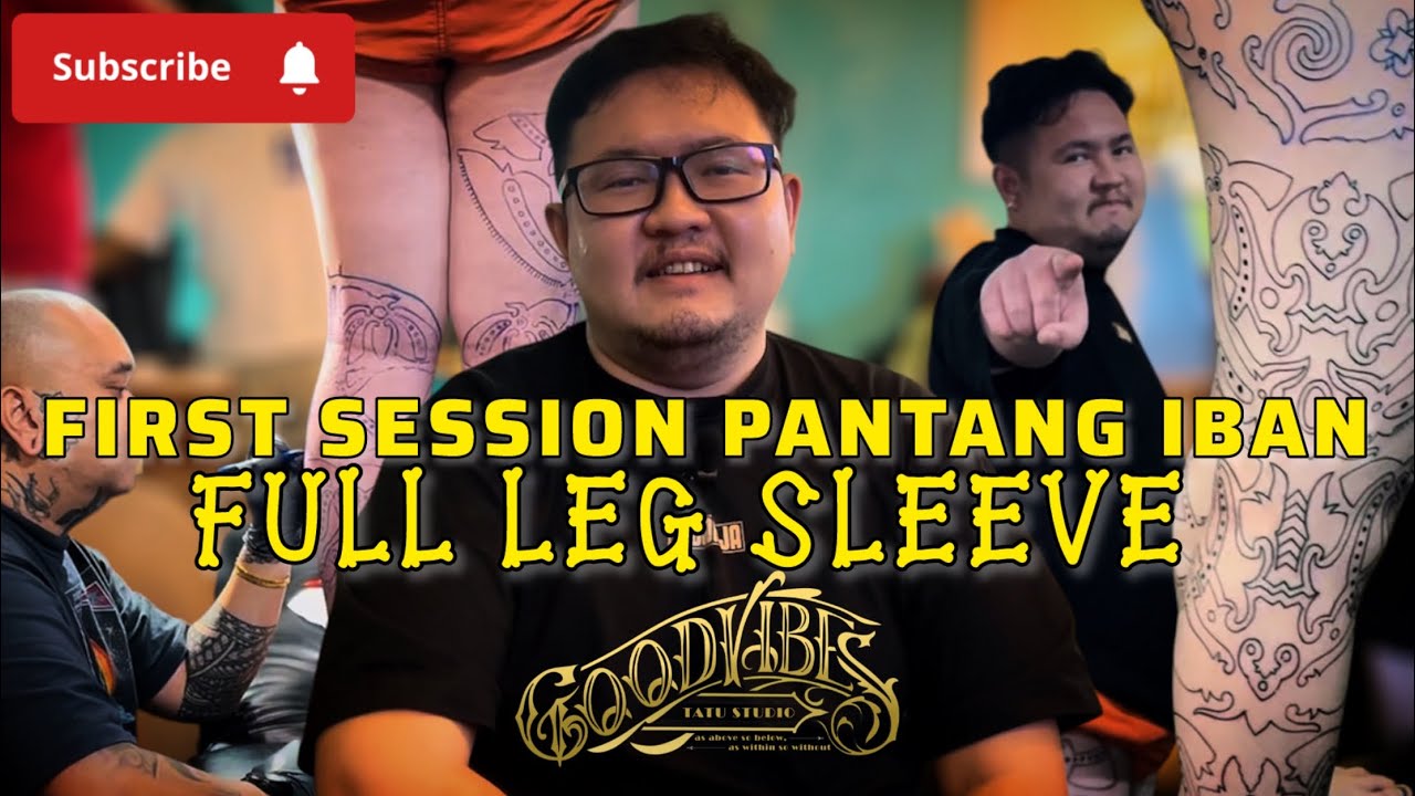 #75 VLOG | First Session Pantang Iban | Full Leg Sleeve 