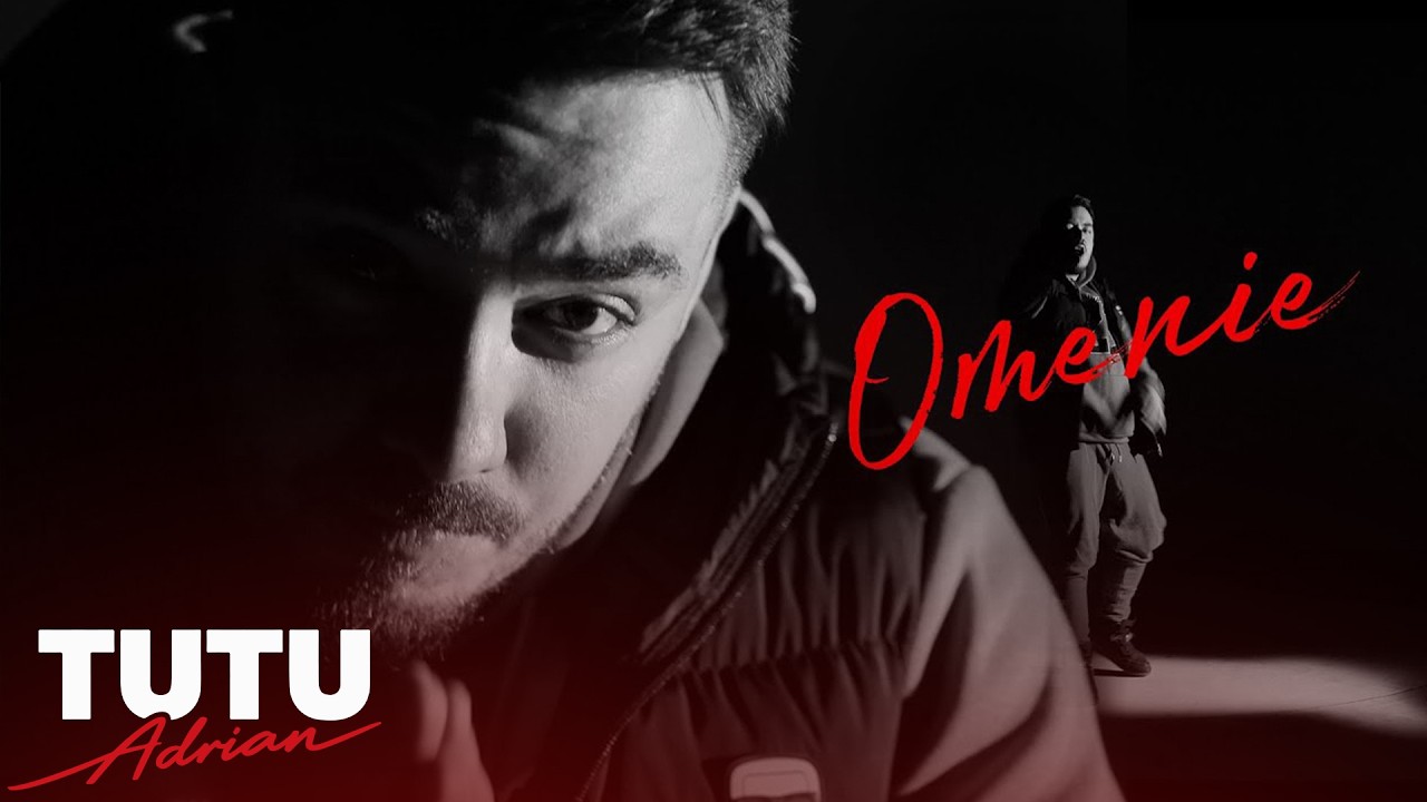 Adrian Tutu - Omenie (Official Video) Nou 2025