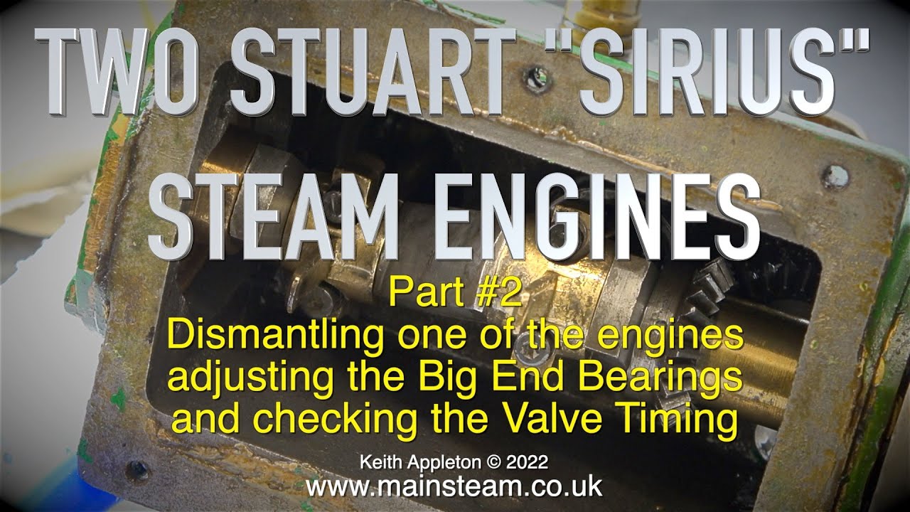 TWO STUART SIRIUS STEAM ENGINES - PART #2