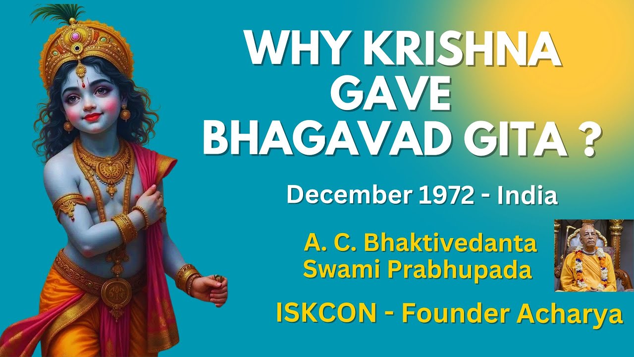 Why Krishna Gave Bhagavad Gita ? || Srila Prabhupada || 6th Dec 1972 || India