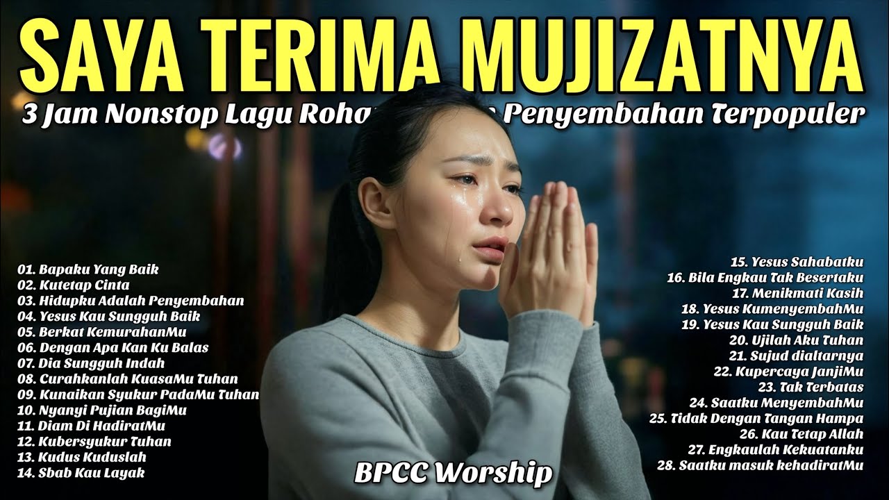 3 Jam Lagu Rohani Penyembahan Terpopuler - Kumpulan Lagu Rohani Kristen