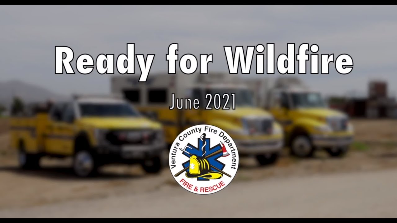 VCFD Ready for Wildfires 2021