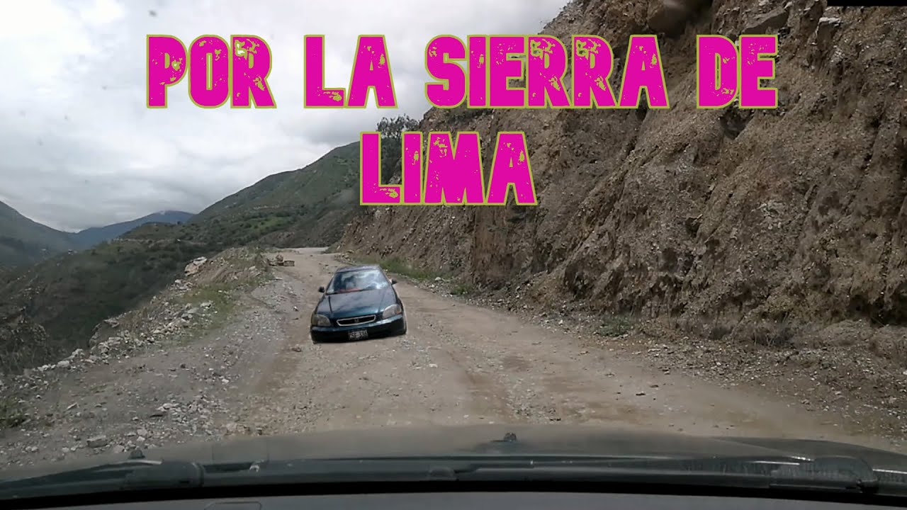 CAMINO A HUANCAHUASI (sierra limeña en auto Honda Civic)