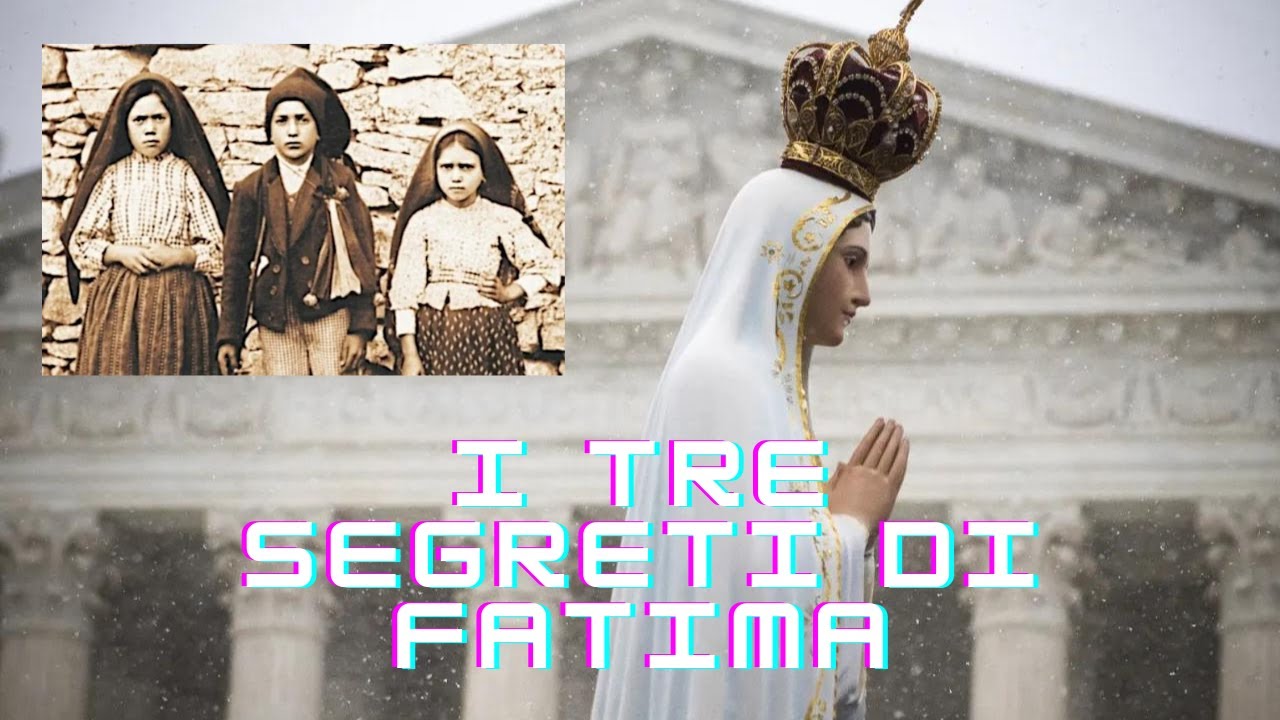 I tre segreti di Fatima, riassunto