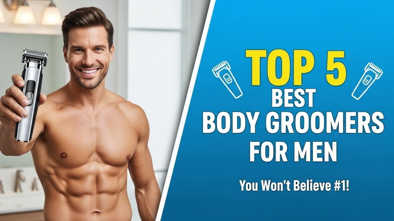 ✅ Best Body Groomers for Men That Actually Work (No More Nicks!)