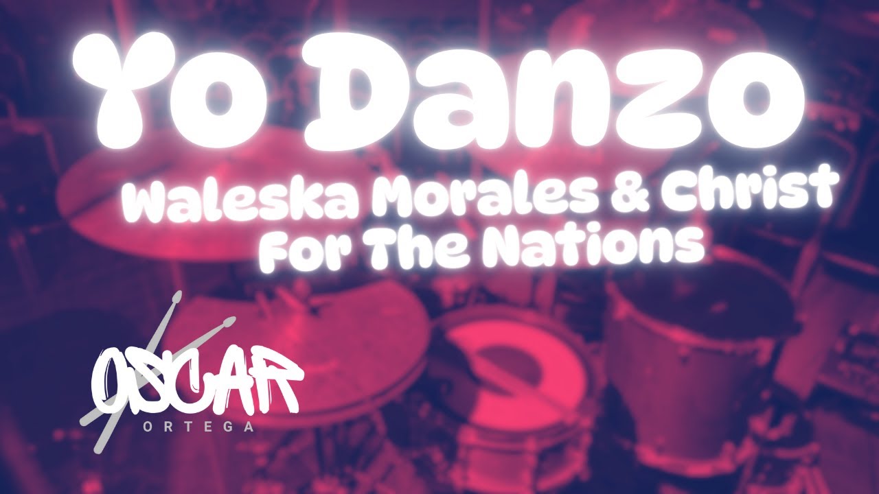 Yo Danzo - Waleska Morales ‪@WaleskaMoralesOficial  & Christ For The Nations Worship (Live)