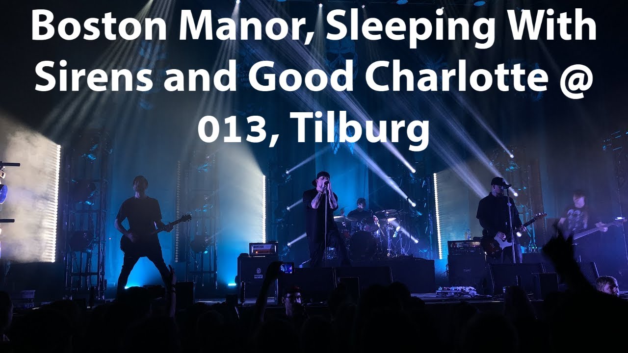 Boston Manor, Sleeping With Sirens and Good Charlotte @ 013, Tilburg