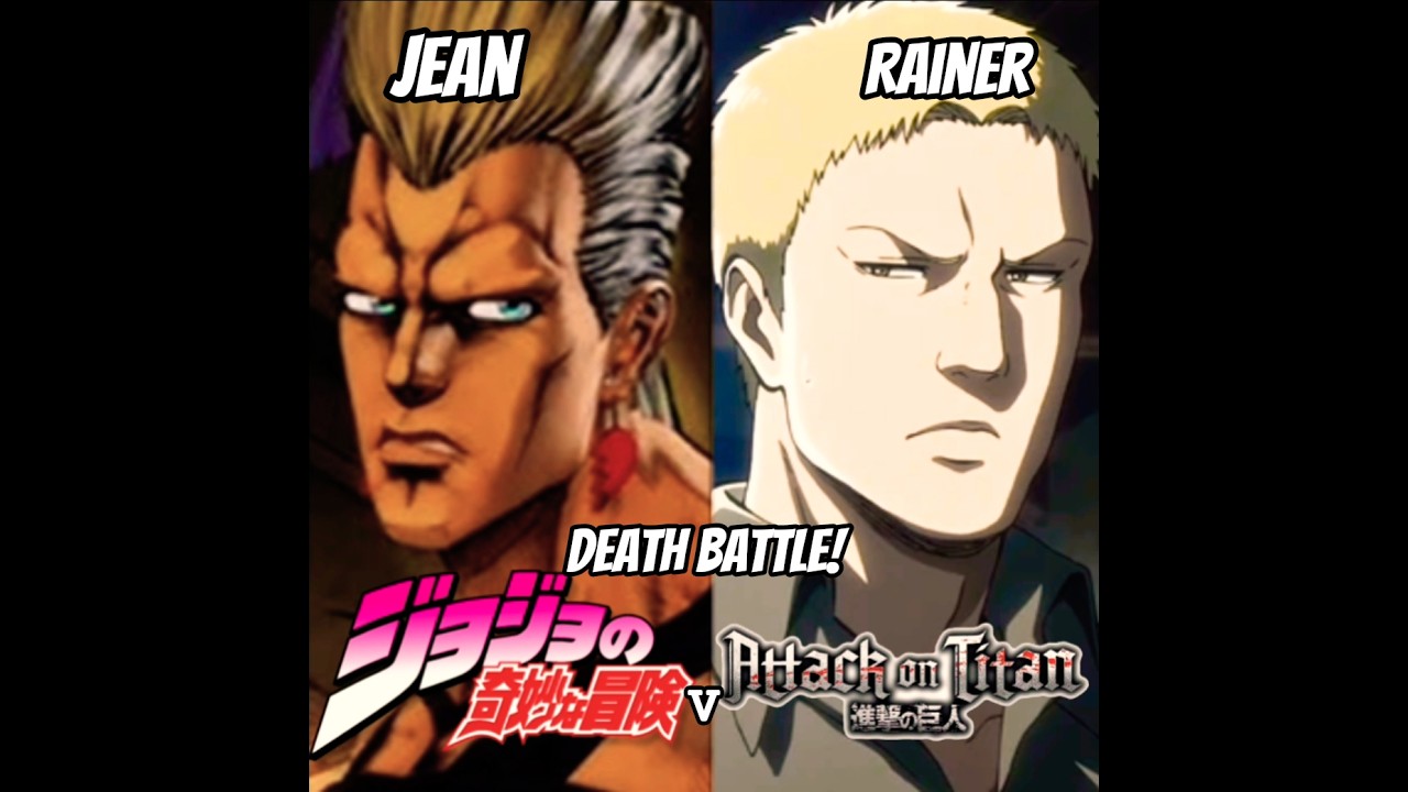 DEATH BATTLE! "Armored Stands v Armored Titan." | Jean Pierre vs Rainer Braun (JoJo's vs. AOT)