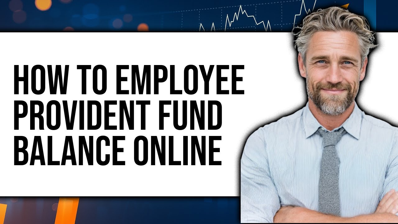 How To Employee Provident Fund Balance Online (Updated 2025)