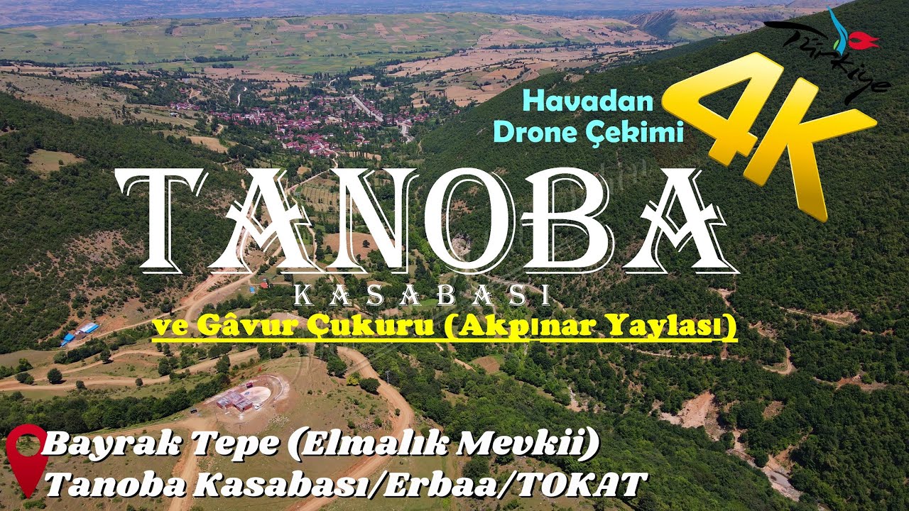 Akpınar Yaylası (Gavur Çukuru) ve Tanoba Kasabası / Erbaa / TOKAT - 4K Drone Çekimi / 22.7.23