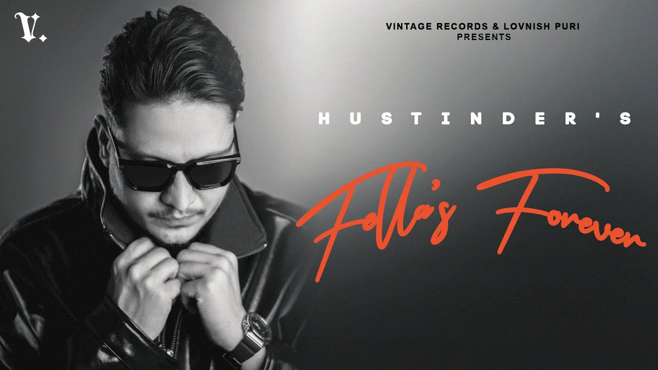 Fella's Forever (Official Visualizer) Hustinder | Vintage Records | Punjabi songs