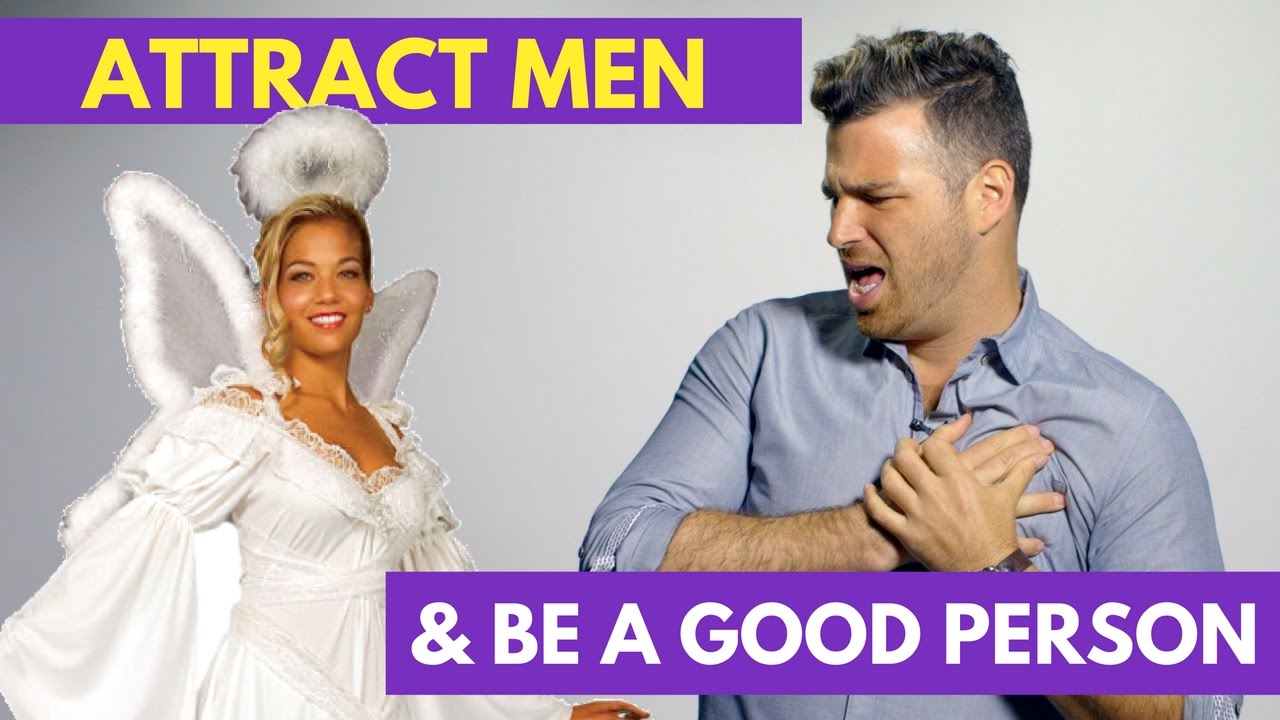 How to Attract Men AND Actually Be a Good Person | Adam LoDolce