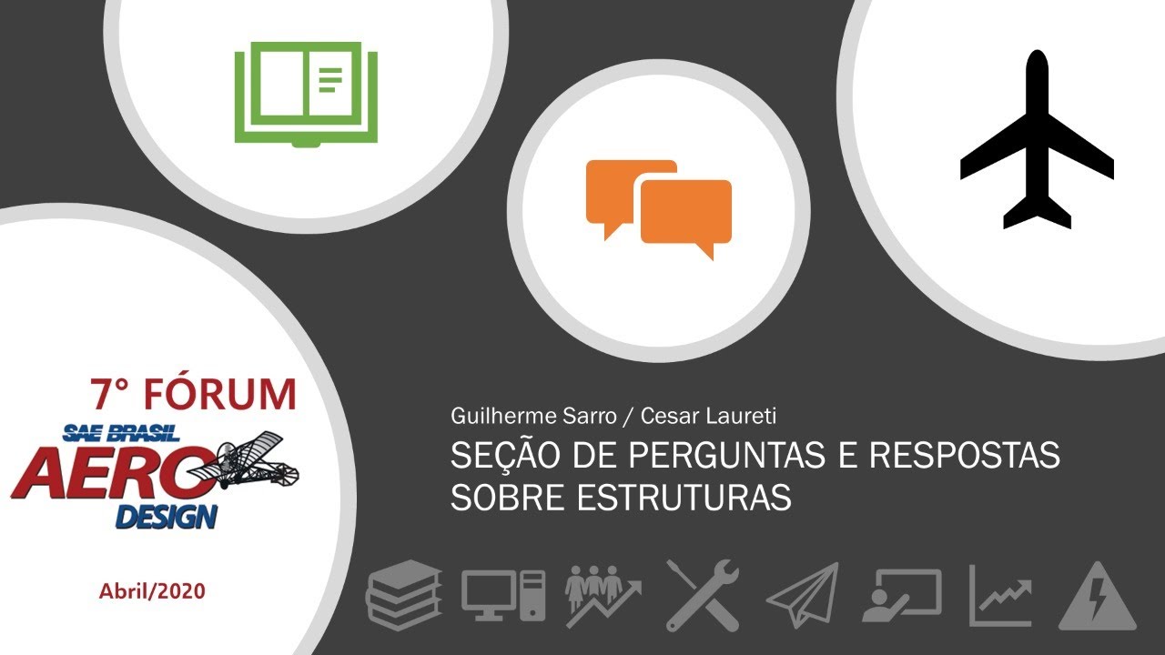7º Fórum SAE Brasil Aerodesign - SEÇÃO DE PERGUNTAS E RESPOSTAS SOBRE ESTRUTURAS
