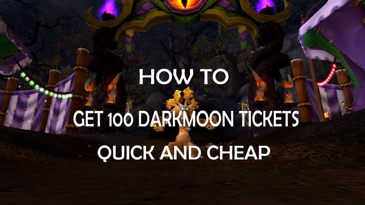 How to get 100 Darkmoon Faire tickets - Cheap and fast!