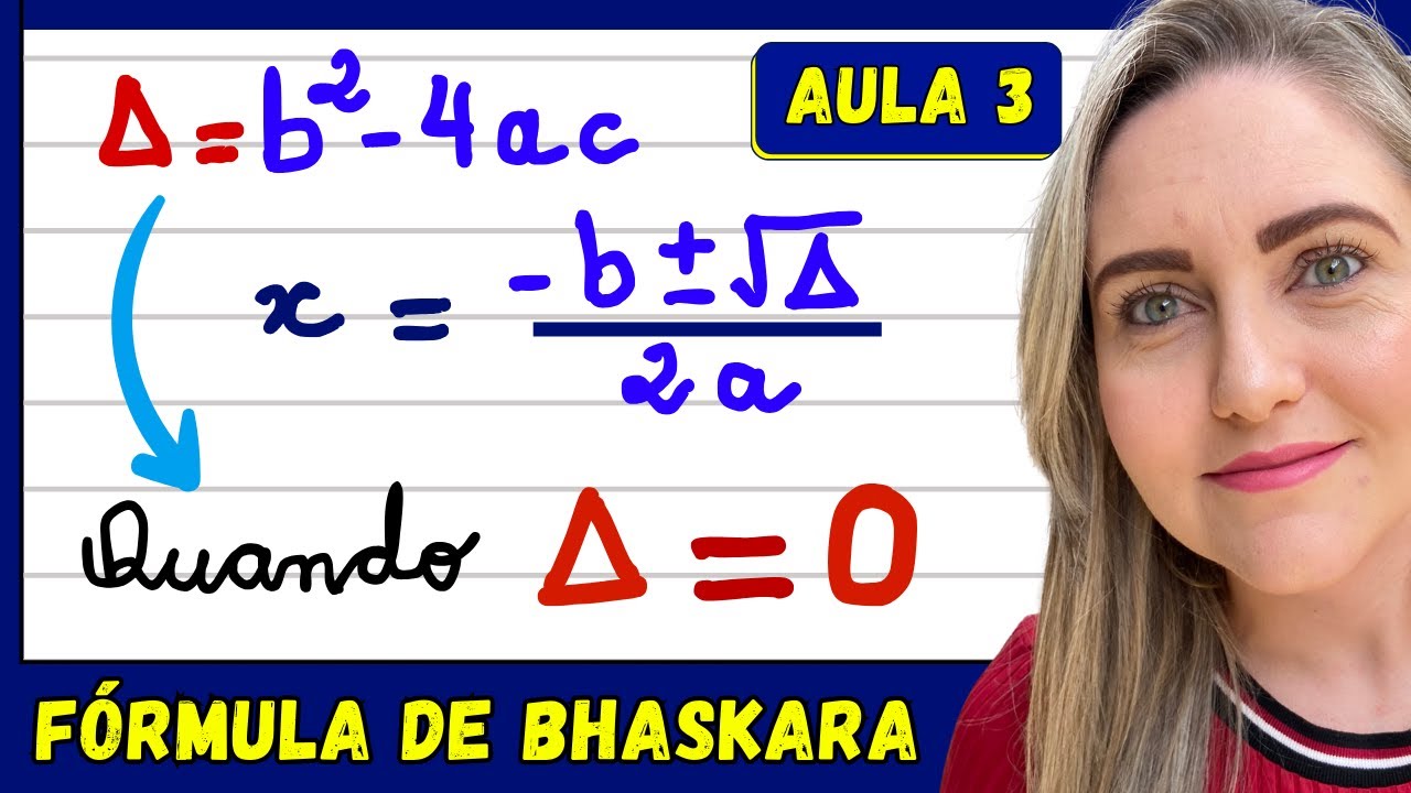 DELTA IGUAL A ZERO ?? EXPLICAÇÃO DE EQUAÇÃO DO 2º GRAU COM FÓRMULA DE BHASKARA.