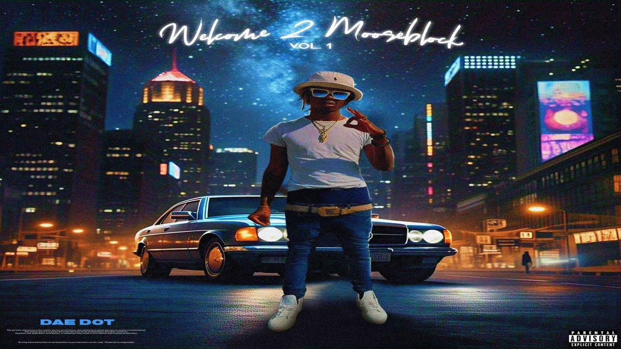 ⁠Dae Dot “Welcome 2 MooseBlock” Vol 1