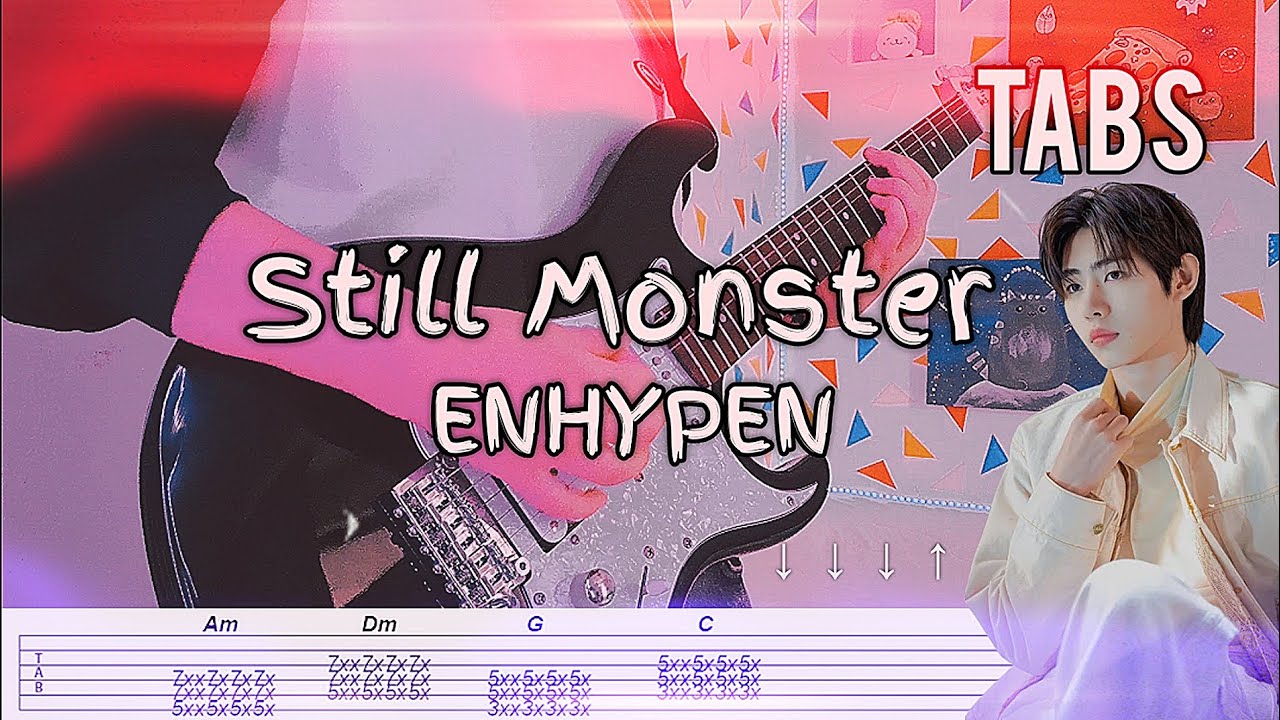 Still Monster - Enhypen (GUITAR TABS) ORANGE BLOOD