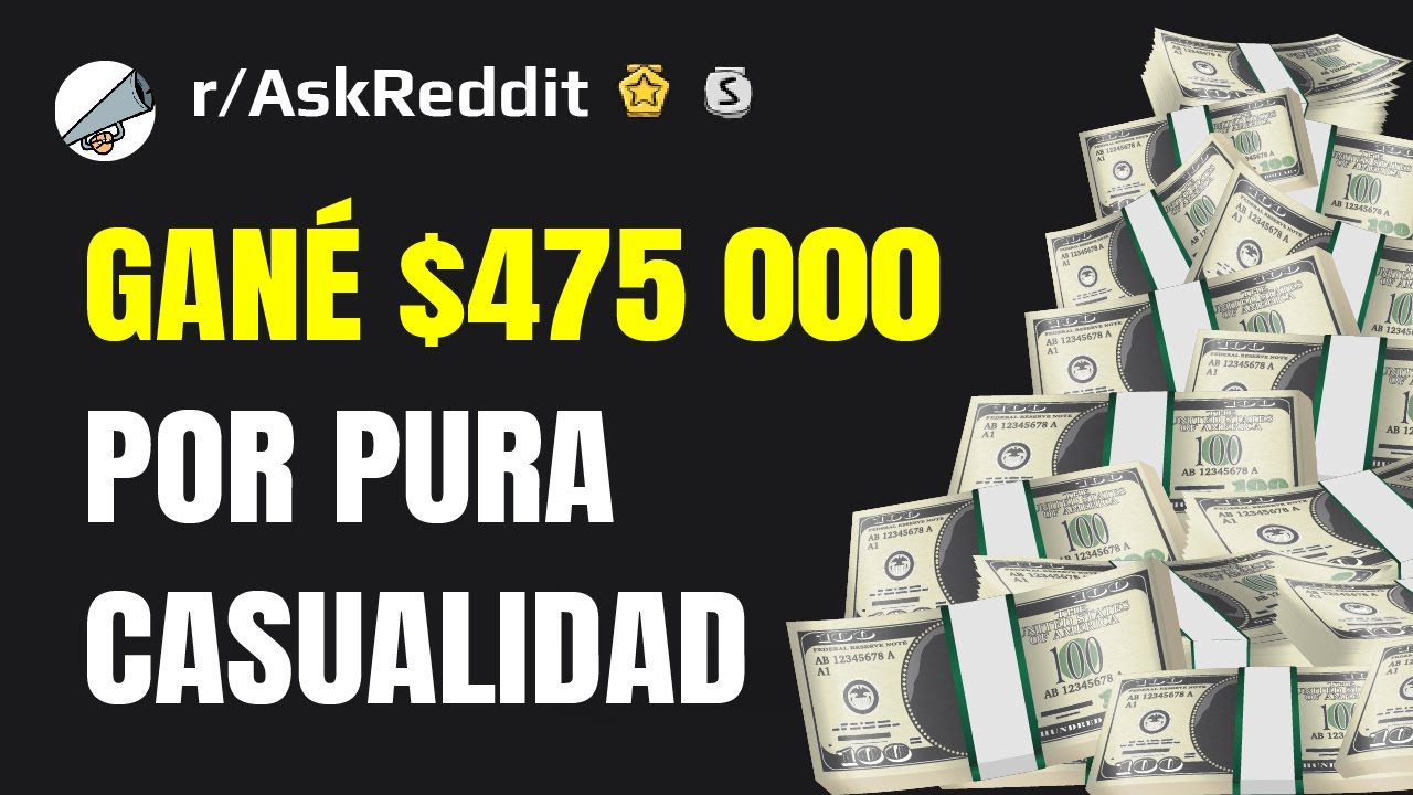 ¿Alguna vez has ganado mucho dinero por pura casualidad? (Español Reddit AskReddit)