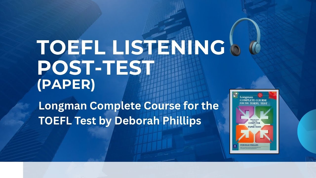 TOEFL Listening Post-test Longman
