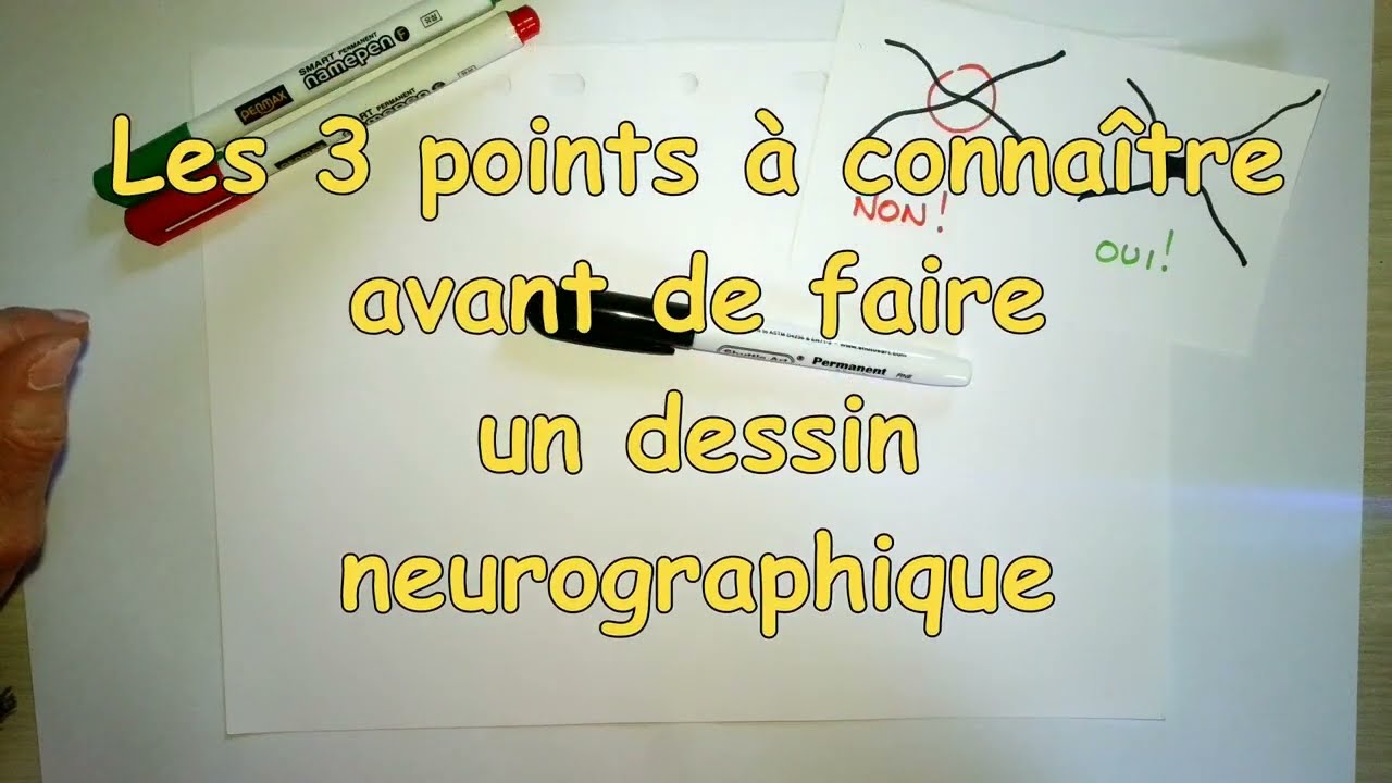 Les 3 points &agrave; conna&icirc;tre avant de faire un dessin neurographique