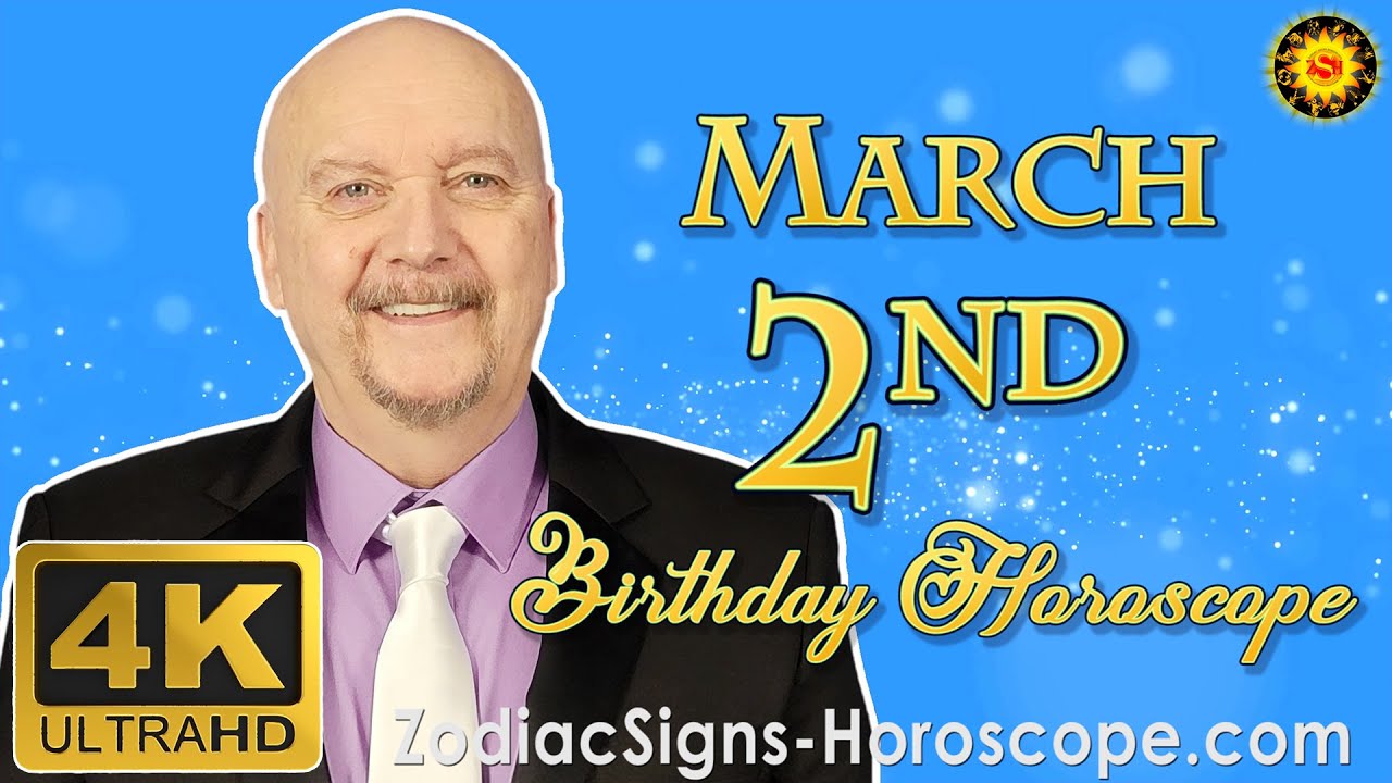 March 2 Zodiac Horoscope and Birthday Personality | Pisces Zodiac | ZodiacSigns-Horoscope.Com