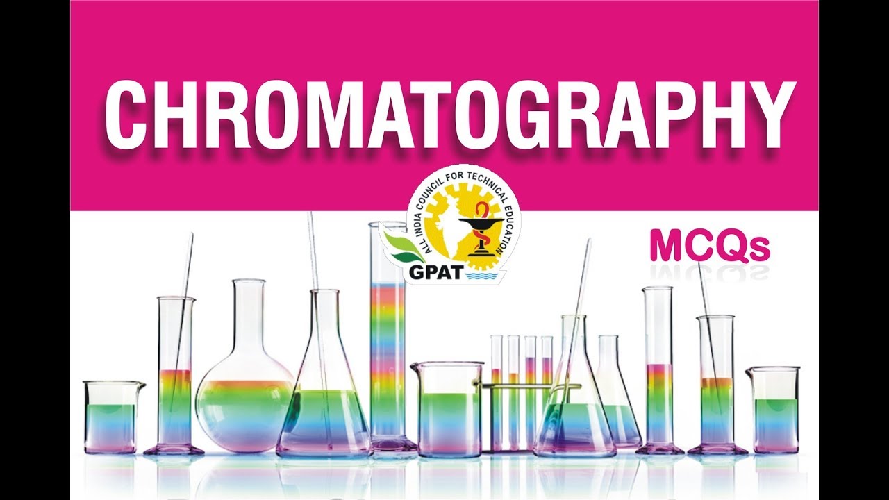 CHROMATOGRAPHY MCQS | PHARMACEUTICAL ANALYSIS | IMPORTANT FOR GPAT-2020 | NIPER |