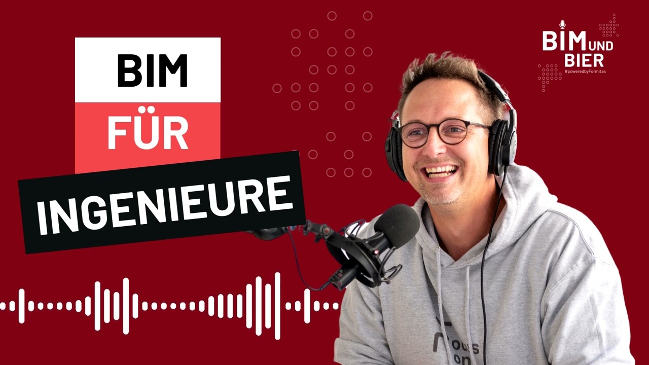 BIM & Bier Podcast Episode 25: BIM für Ingenieure