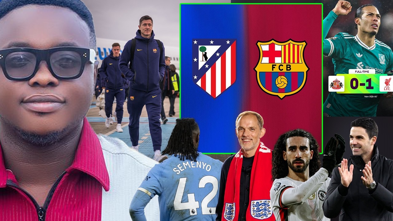 BARCELONA ALMOST GONE BUT..CHELSEA SWEAT OVER..MADRID  NEWS, SEMENYO MAKES..LIVERPOOL AND ALL NEWS
