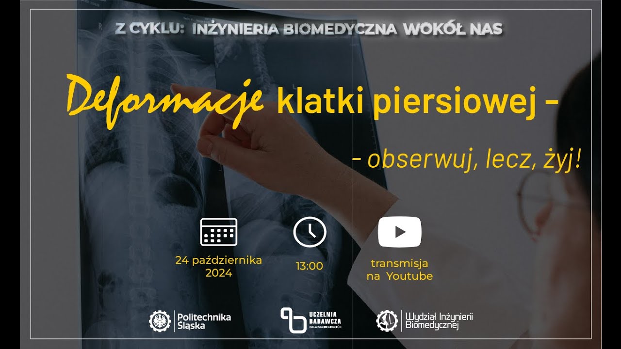 Z cyklu Inżynieria biomedyczna wokół nas: Deformacje klatki piersiowej – obserwuj, lecz, żyj!