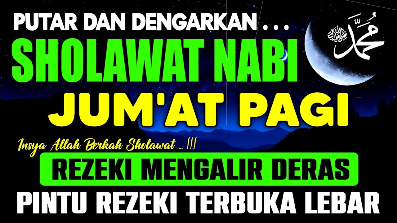 SHOLAWAT JIBRIL PENARIK REZEKI PALING DAHSYAT, Sholawat Nabi Muhammad SAW, SALAWAT JIBRIL MERDU