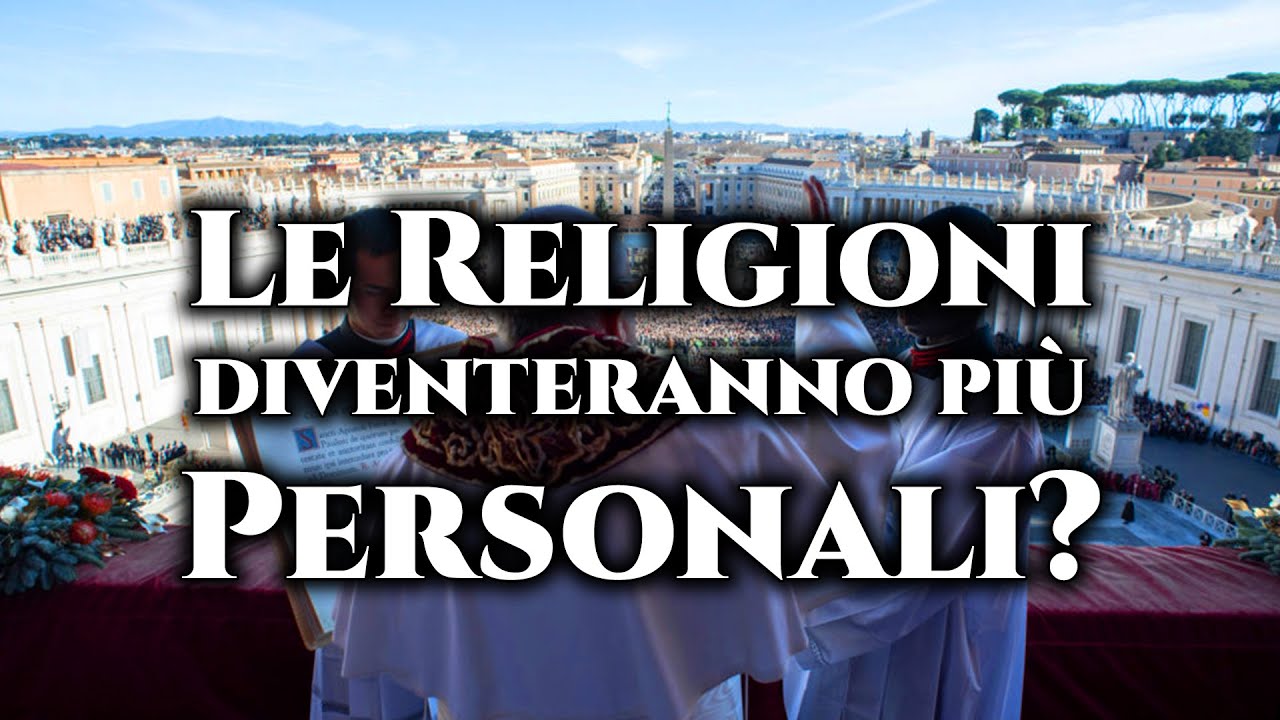 Le Religioni diventeranno più Personali?