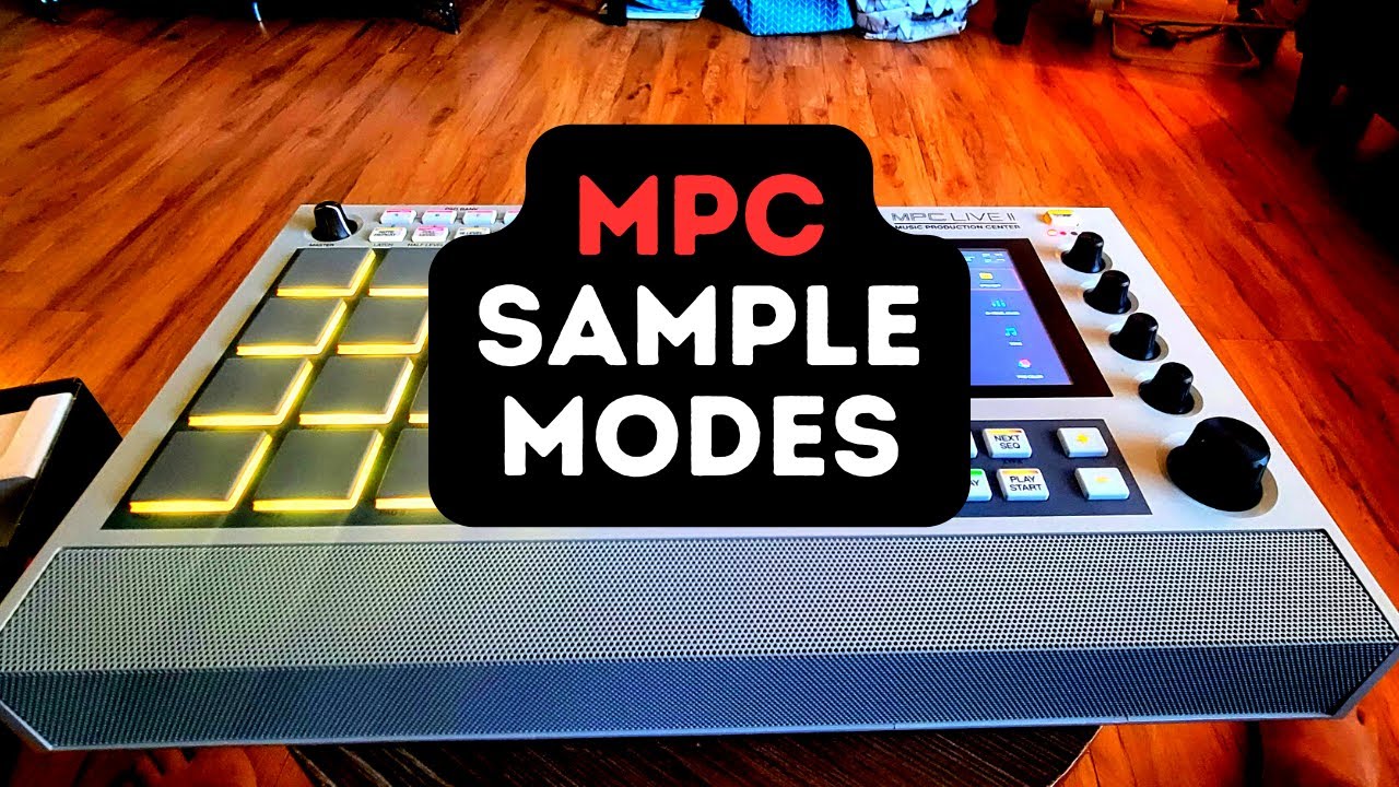 MPC Sample Modes