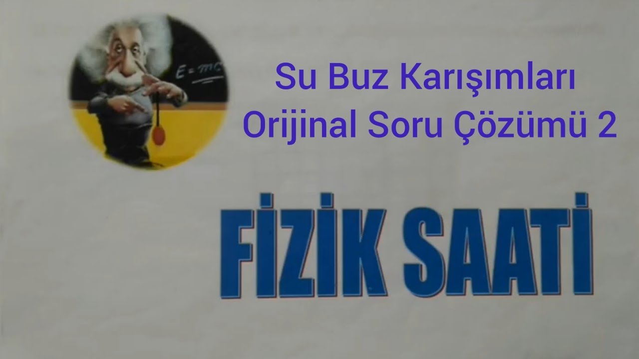 Su Buz Karışımları Orijinal Soru Çözümü 2. Video
