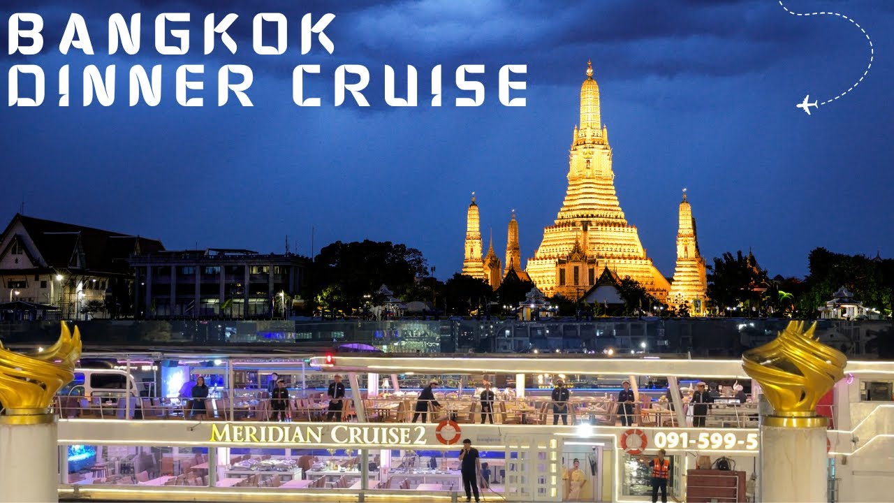 Dinner Cruise Bangkok | Makan All You Can Eat| Musik | Tarian Thailand|