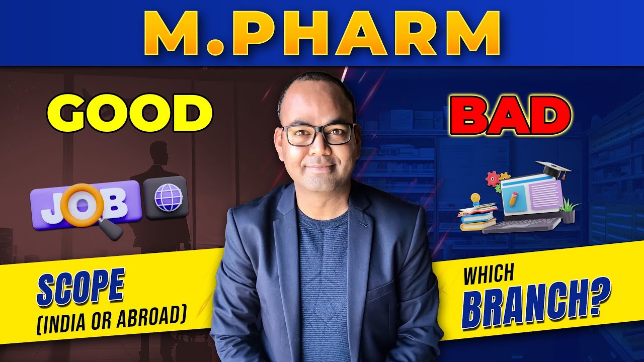 Scope of MPharm in India and Abroad | Which College/Branch is Best for MPharm? | Dr Akram Ahmad