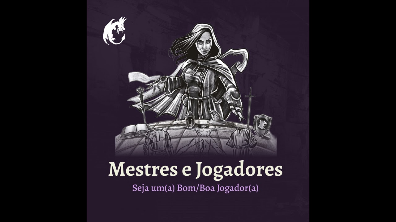 Sobre Mestres e Jogadores - 02. Seja um bom jogador e uma boa jogadora