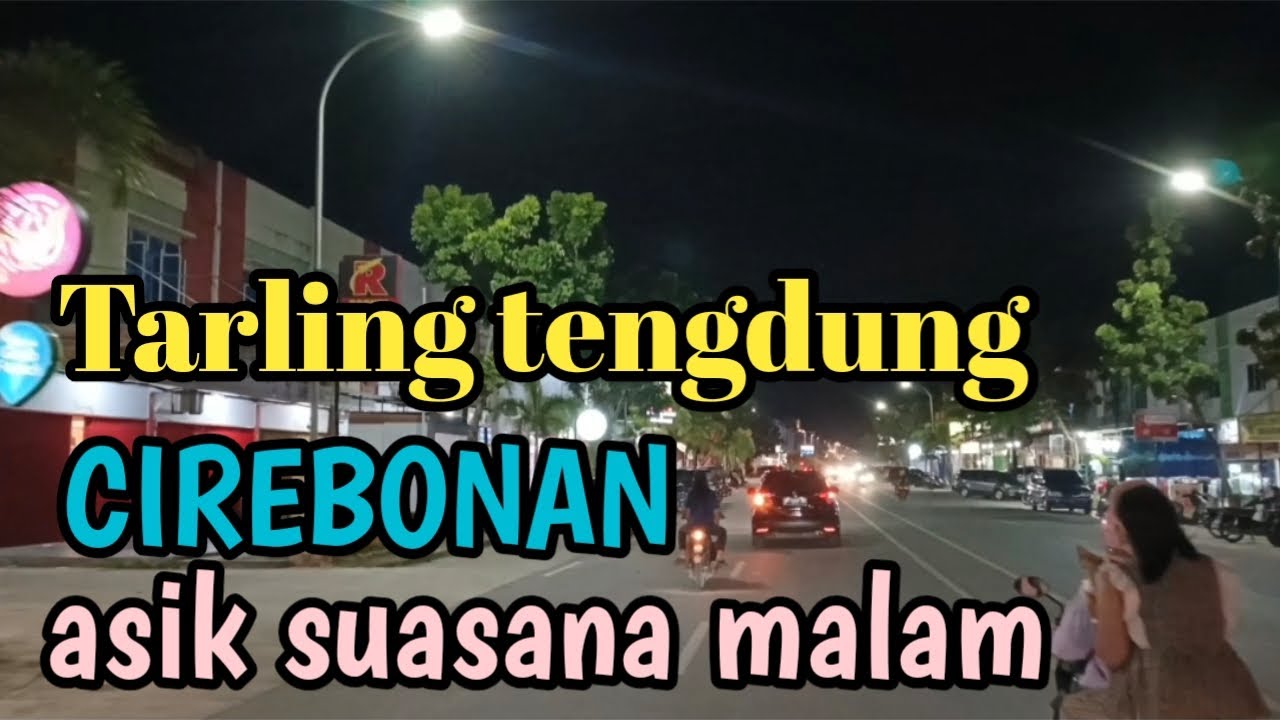 TARLING CIREBONAN_MANTAP SUASANA MALAM KOTA BATAM