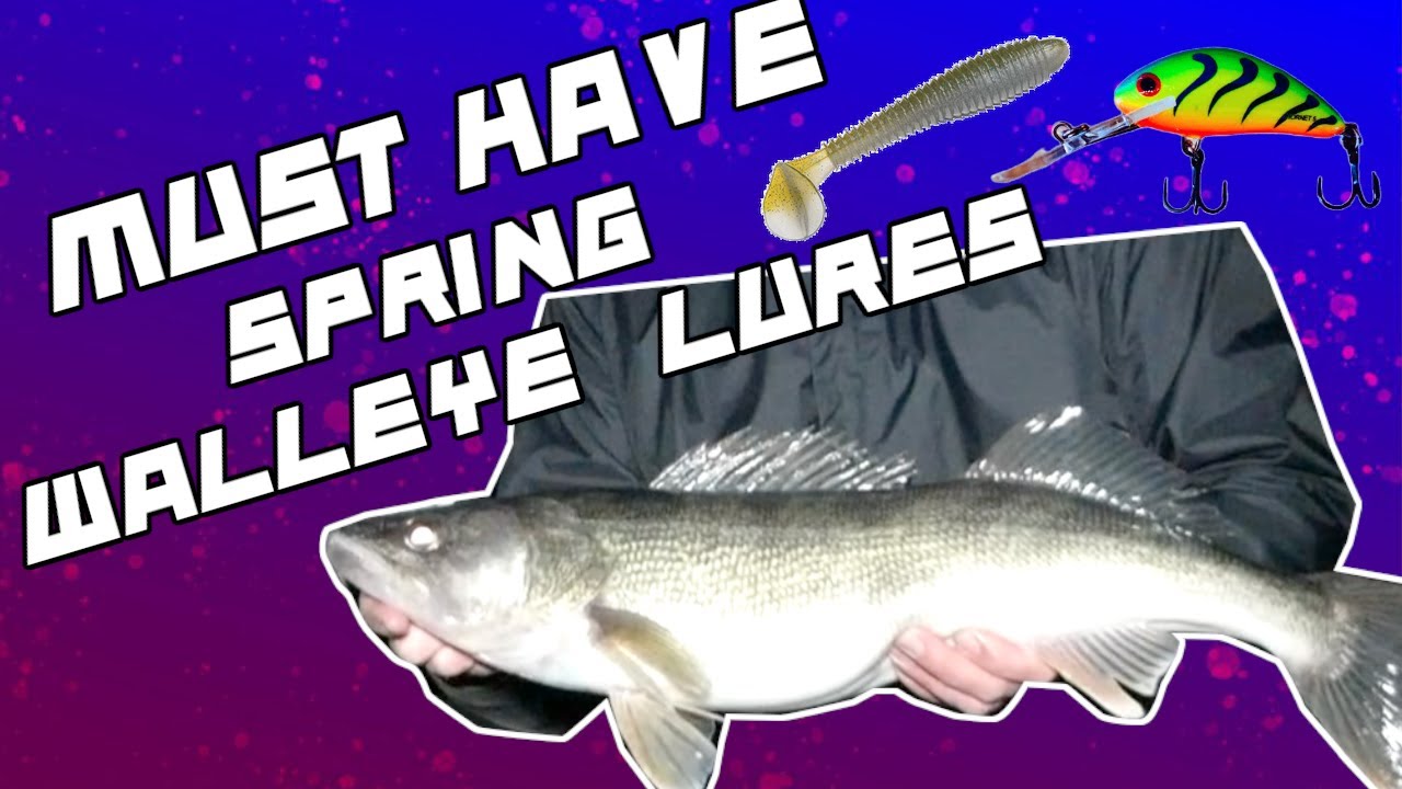 TOP WALLEYE LURES FOR THIS SPRING! (EVERYTHING I USE!!!)