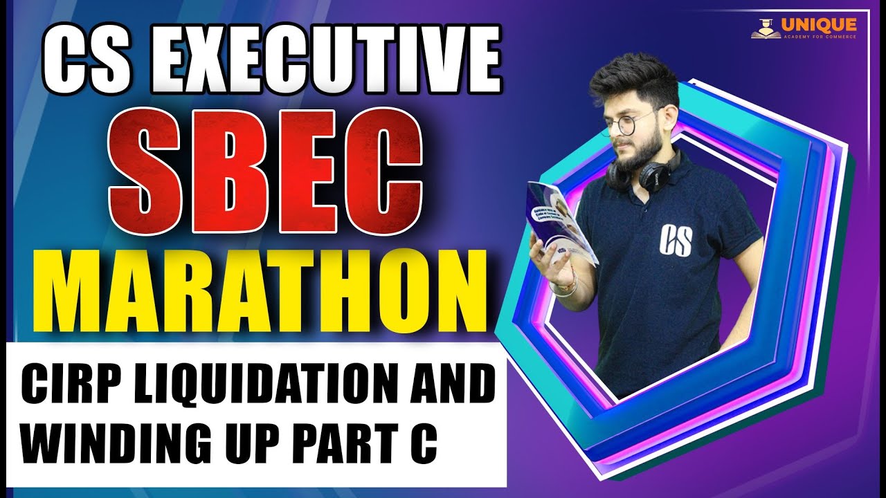 SBEC MARATHON CIRP LIQUIDATION AND WINDING UP PART C