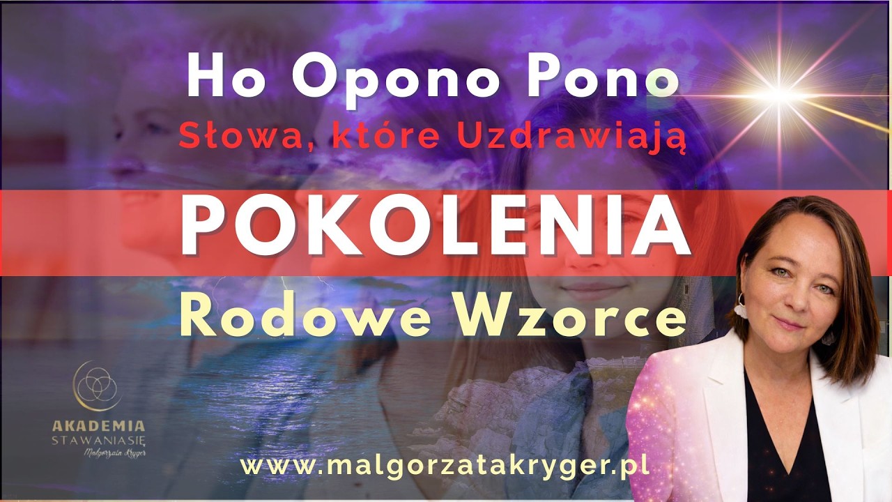 Uzdrawiam pokolenia – śpiewana medytacja dla rodu i przodków Ho’oponopono • Słowa, które uzdrawiają
