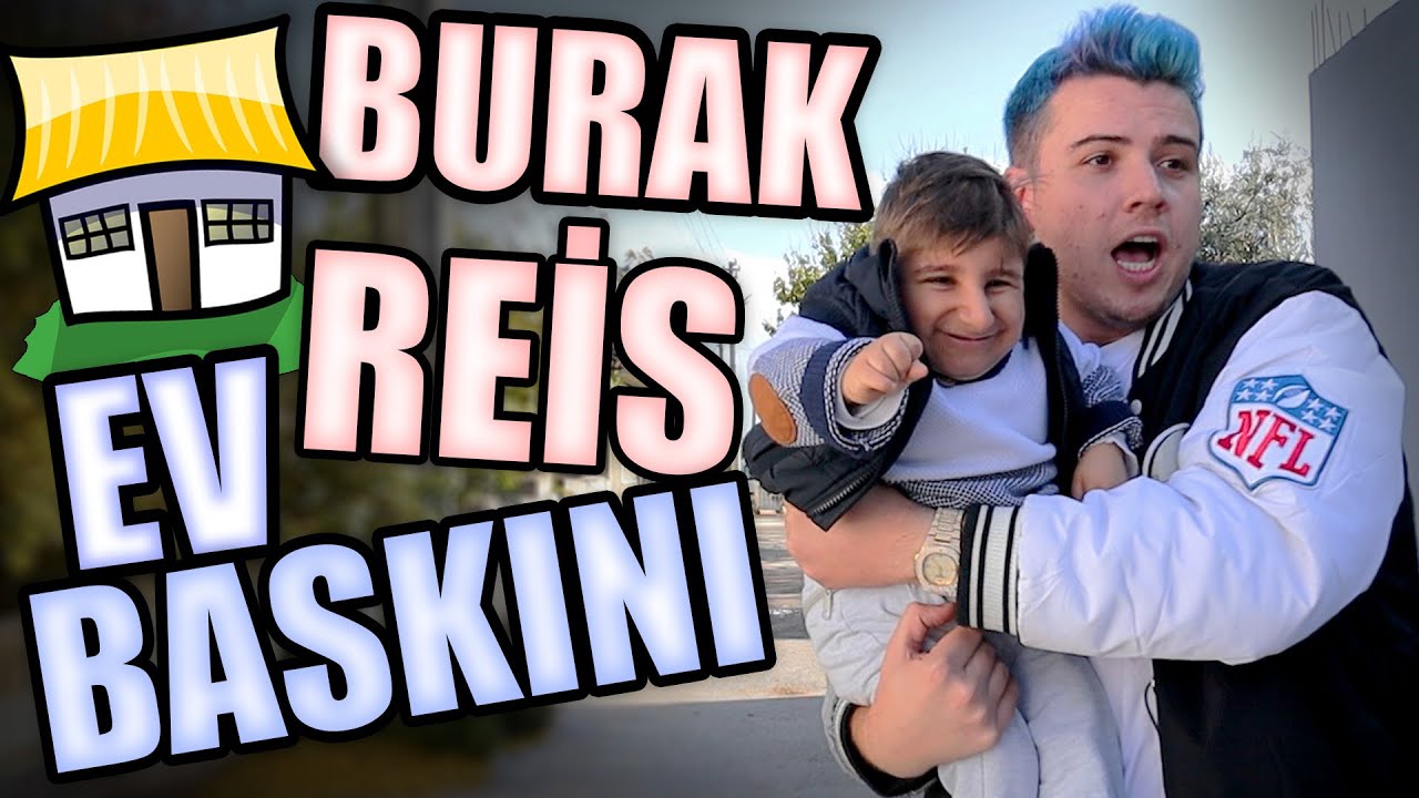 BURAK REİS EV BASKINI ! ( DAYAK YEDİM !!!)