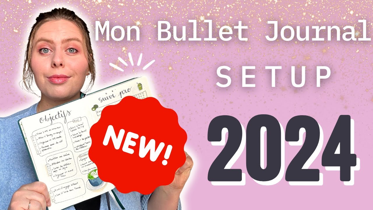 Bullet Journal 2024 en français : Le Setup bujo du nouveau départ ! 🍾✨❤️‍🔥
